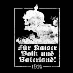1914 : Für Kaiser, Volk und Vaterland!